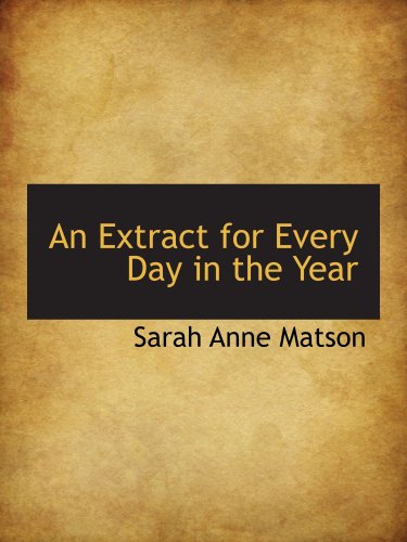 Stock image for An Extract for Every Day in the Year for sale by Revaluation Books