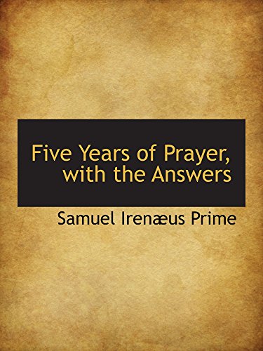 Stock image for Five Years of Prayer, with the Answers for sale by Revaluation Books