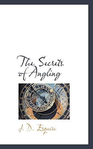 9780559843600: The Secrets of Angling