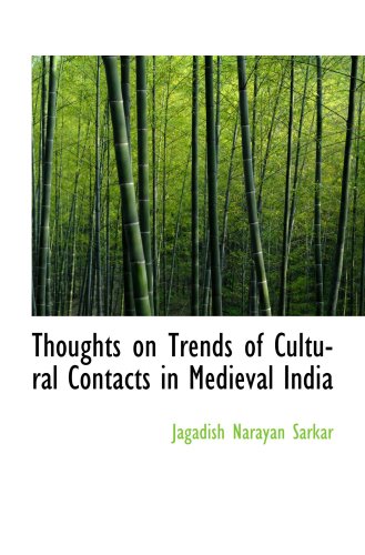 Stock image for Thoughts on Trends of Cultural Contacts in Medieval India for sale by Revaluation Books