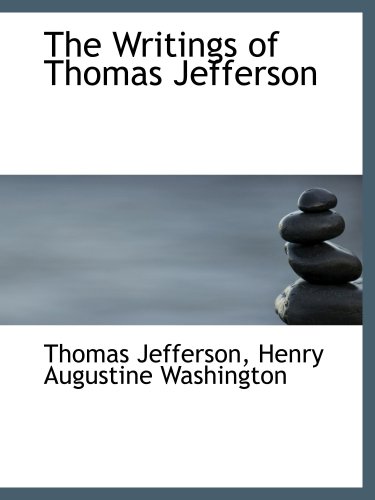 The Writings of Thomas Jefferson (9780559850622) by Jefferson, Thomas