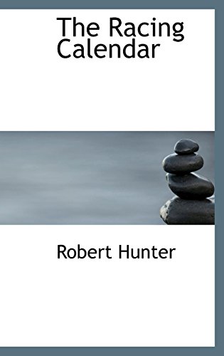 The Racing Calendar (9780559851322) by Hunter, Robert