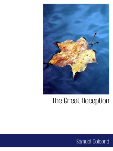 9780559853326: The Great Deception