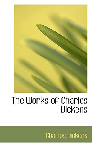 The Works of Charles Dickens - Charles Dickens