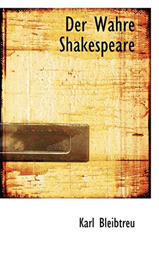 9780559855672: Der Wahre Shakespeare