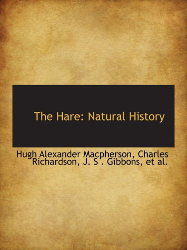 The Hare: Natural History (9780559861857) by Macpherson, Hugh Alexander