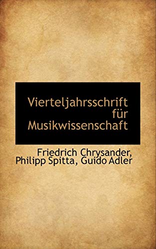 Vierteljahrsschrift für Musikwissenschaft.