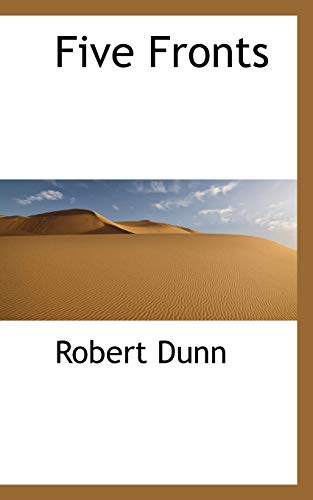 Five Fronts (9780559871634) by Dunn, Robert