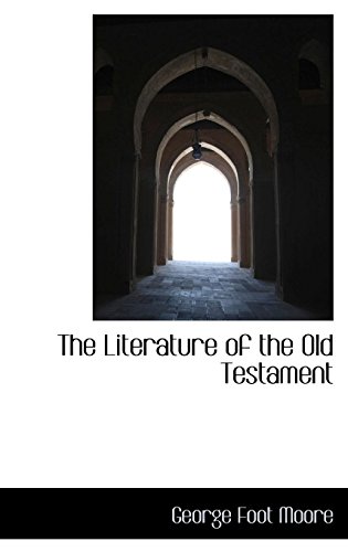 Imagen de archivo de The Literature of the Old Testament a la venta por The Warm Springs Book Company