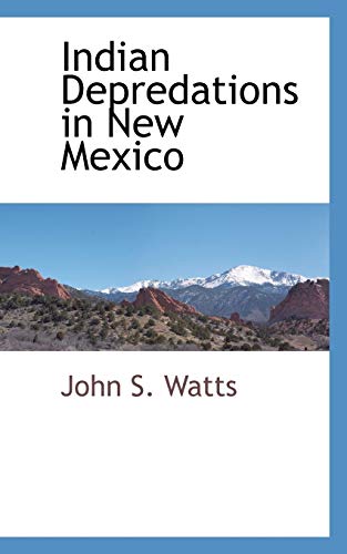 Stock image for Indian Depredations in New Mexico for sale by Sabino Books