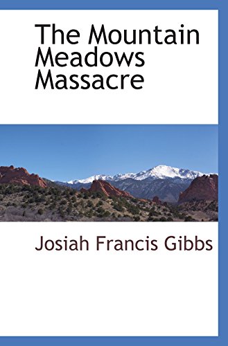 Stock image for The Mountain Meadows Massacre for sale by Revaluation Books