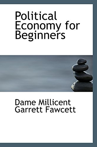 9780559895517: Political Economy for Beginners