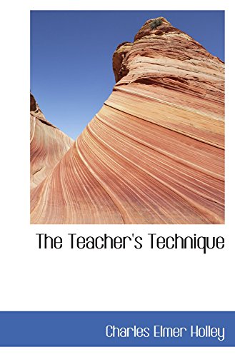 9780559897863: The Teacher's Technique