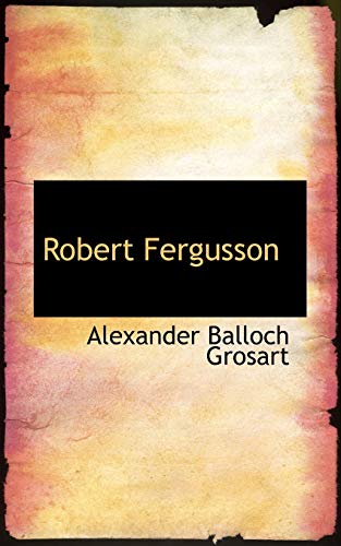 Robert Fergusson (9780559902727) by Grosart, Alexander Balloch