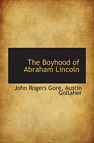 9780559903229: The Boyhood of Abraham Lincoln