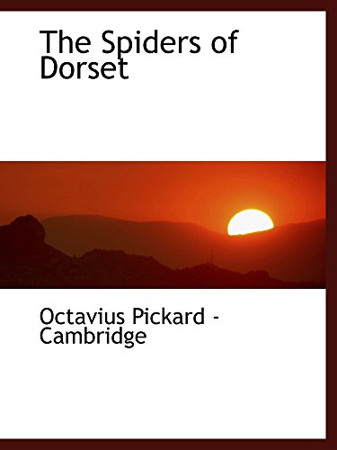 The Spiders of Dorset (9780559903915) by Pickard - Cambridge, Octavius