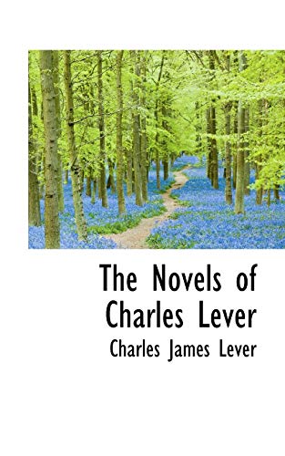The Novels of Charles Lever (9780559906763) by Lever, Charles James