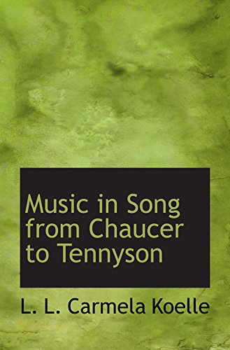 Beispielbild fr Music in Song from Chaucer to Tennyson zum Verkauf von Revaluation Books