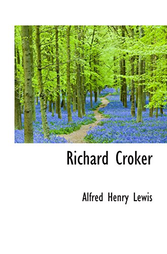Richard Croker (9780559912955) by Lewis, Alfred Henry