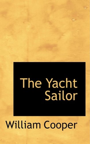 9780559913525: The Yacht Sailor