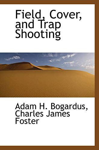 Stock image for Field, Cover, and Trap Shooting for sale by Revaluation Books