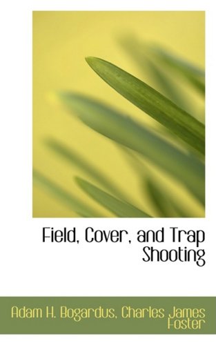 9780559914164: Field, Cover, and Trap Shooting