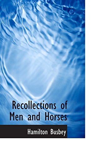 Stock image for Recollections of Men and Horses for sale by Revaluation Books