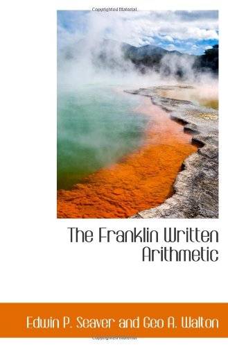 9780559932298: The Franklin Written Arithmetic