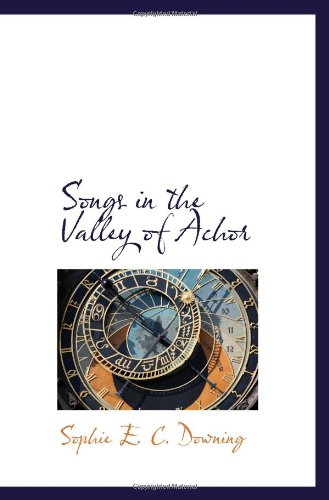 Stock image for Songs in the Valley of Achor for sale by Revaluation Books