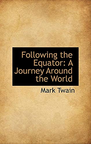 9780559932656: Following the Equator: A Journey Around the World