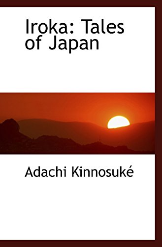 Stock image for Iroka: Tales of Japan for sale by Revaluation Books