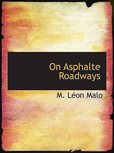 Stock image for On Asphalte Roadways for sale by Revaluation Books