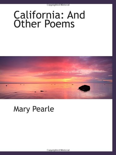 Stock image for California: And Other Poems for sale by Revaluation Books