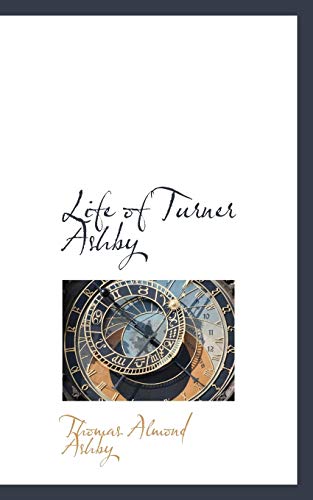 9780559966200: Life of Turner Ashby