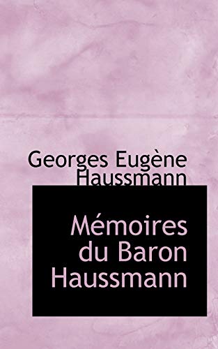 Stock image for Memoires Du Baron Haussmann for sale by ThriftBooks-Atlanta