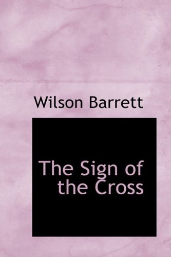 9780559970016: The Sign of the Cross