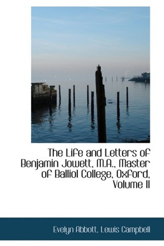 9780559970788: The Life and Letters of Benjamin Jowett, M.a., Master of Balliol College, Oxford