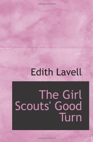 Stock image for The Girl Scouts' Good Turn for sale by Revaluation Books