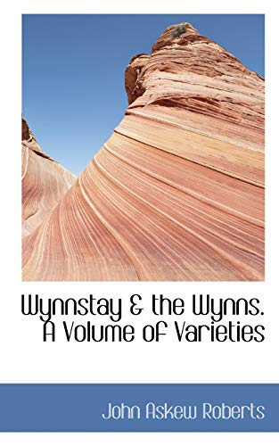 Imagen de archivo de Wynnstay & the Wynns. A Volume of Varieties a la venta por Ergodebooks