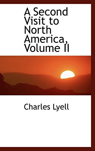 A Second Visit to North America (9780559993763) by Lyell, Charles