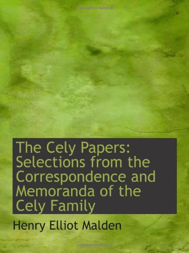 Beispielbild fr The Cely Papers: Selections from the Correspondence and Memoranda of the Cely Family zum Verkauf von Revaluation Books