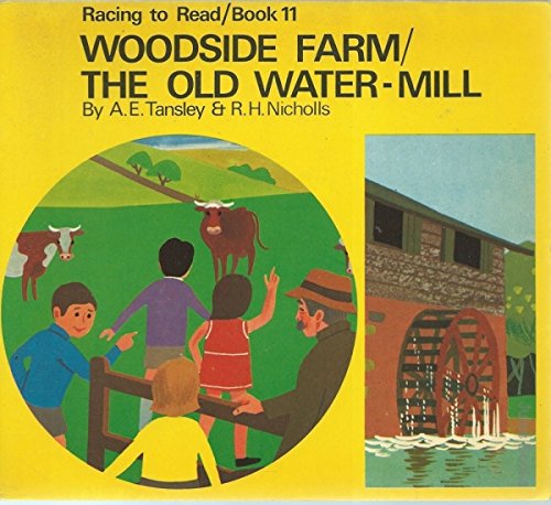 Woodside Farm (Racing to Read) (9780560000184) by Tansley, A.E.; Nicholls, R.H.; H. Robertshaw, William