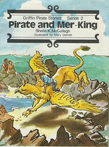 9780560000504: Pirate and Mer-King (Griffin Pirate Stories) (Bk. 13)
