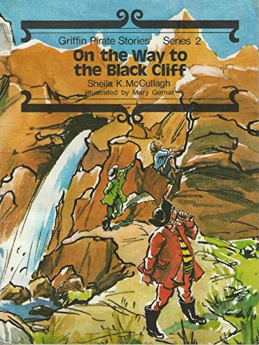 9780560000528: On the Way to the Black Cliff (Bk. 15) (Griffin Pirate Stories)