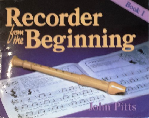 9780560012439: Recorder from the Beginning: Bk. 1