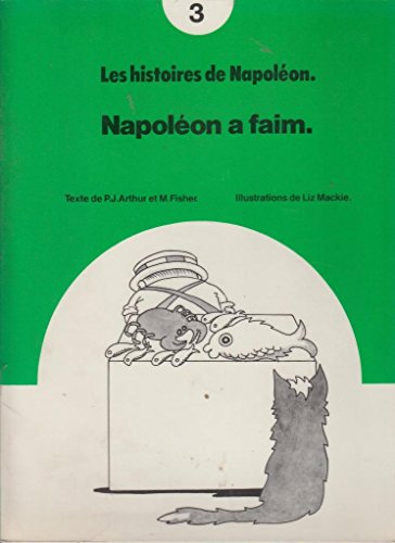 Napoleon a Faim (Les Histoires De Napoleon) (9780560013320) by Arthur, P.J.