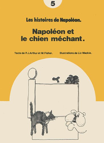 Napoleon Et Le Chien Mechant (Les Histoires De Napoleon) (9780560013344) by Arthur, P.J.