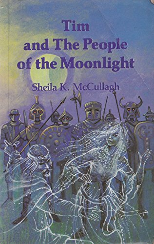 Tim and the People of the Moonlight (A Tim Paperback) (9780560013986) by McCullagh, Sheila K.; Mutimer, Ray