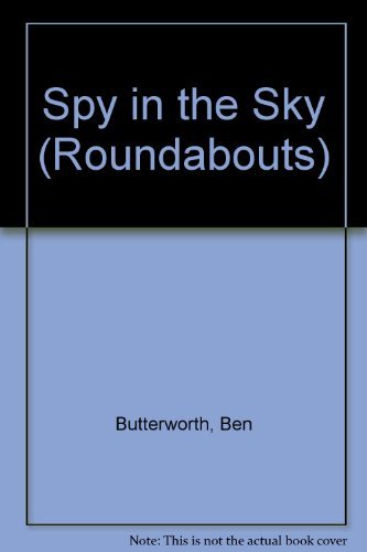 Stock image for Spy in the Sky (Roundabouts) for sale by The Book Squirrel Limited