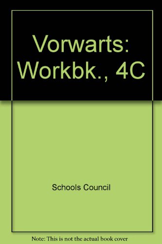 Vorwarts: Workbk., 4C Stage 4 (9780560019278) by Schools Council